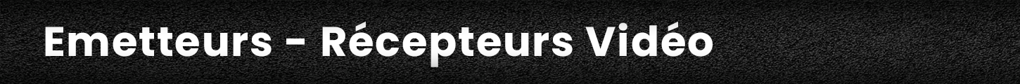 emetteurs-recepteurs-video-video-plus