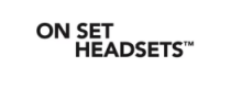 ON SET HEADSETS